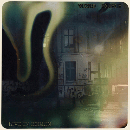 Wizzerd : Volume IV: Live in Berlin